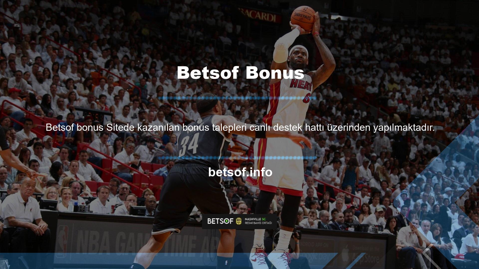Para yatırma işlemi sonucunda bonus talep edilirse, oyunu oynamadan önce Betsof müşteri hizmetleri ile iletişime geçilerek bonus eklenebilir ancak yatırım bonusu verilmez